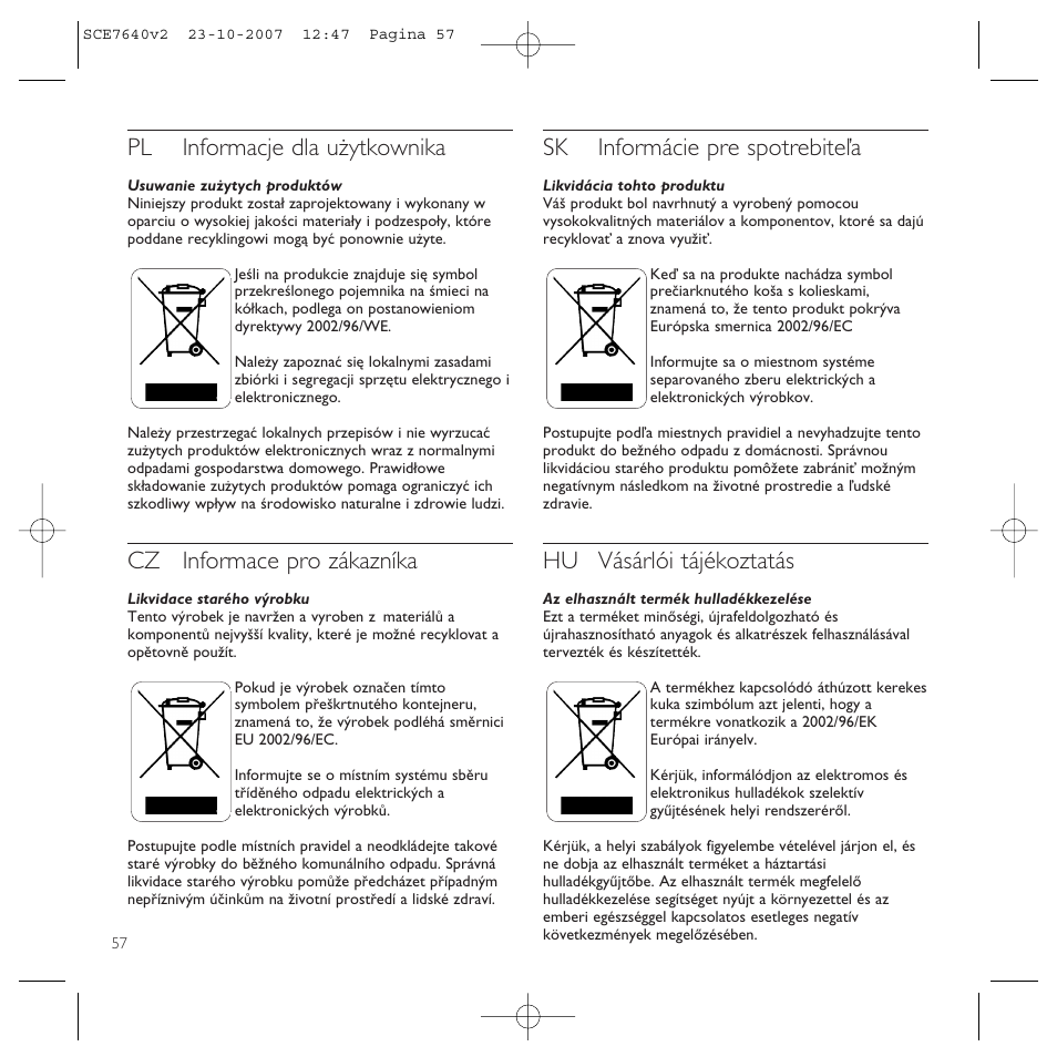 Pl informacje dla użytkownika, Cz informace pro zákazníka, Sk informácie pre spotrebiteľa | Hu vásárlói tájékoztatás | Philips SCE7640 User Manual | Page 57 / 61