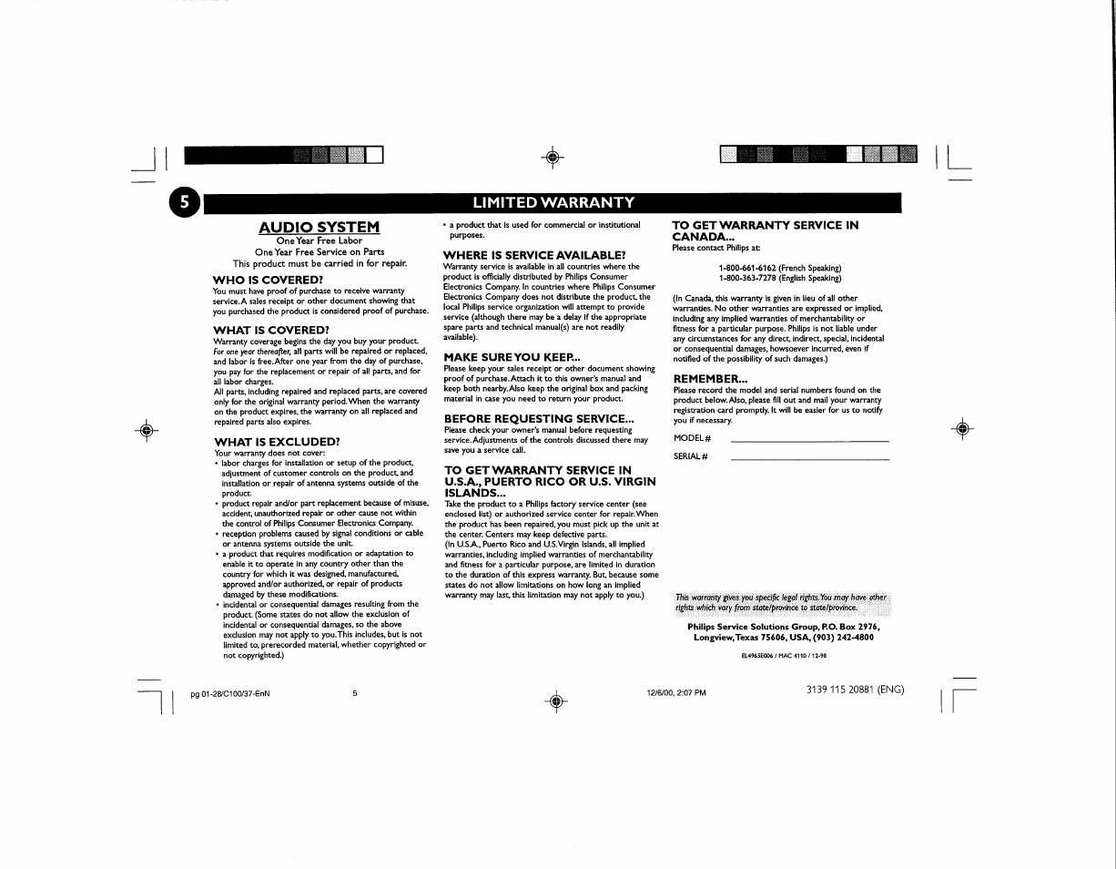 Limited warranty, Audio system, Who is covered | What is covered, What is excluded, Where is service available, Make sure you keep, Before requesting service, To get warranty service in canada, Remember | Philips FW-C100 User Manual | Page 9 / 34