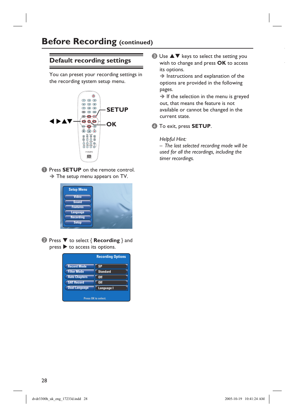 Before recording, Default recording settings, Setup ok | Continued) | Philips DVDR3300H User Manual | Page 28 / 73