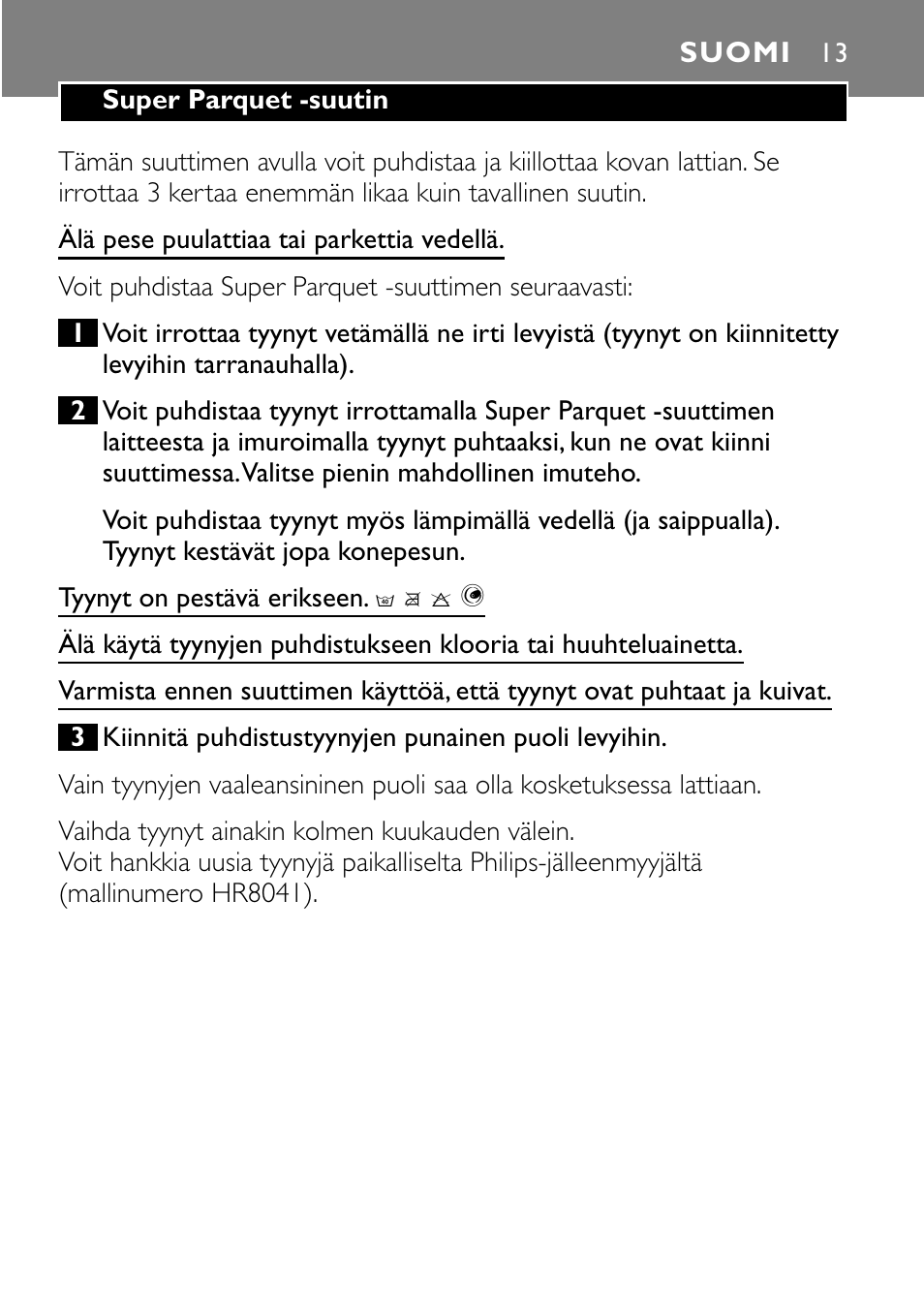 Suomi 13 | Philips Super Parquet Nozzle FC8042 User Manual | Page 13 / 40