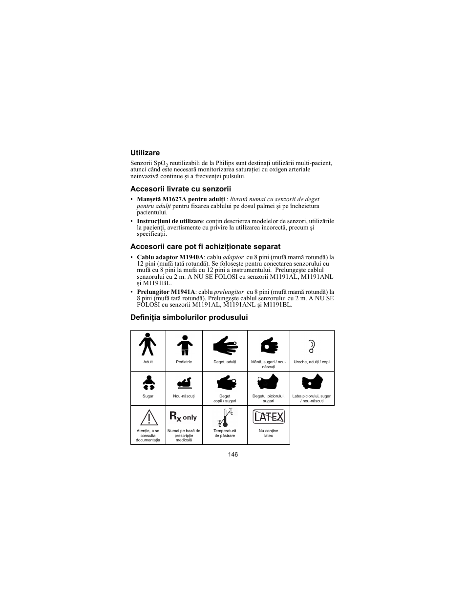 Utilizare, Accesorii livrate cu senzorii, Accesorii care pot fi achiziţionate separat | Definiţia simbolurilor produsului | Philips SPO2 M1191A User Manual | Page 148 / 247