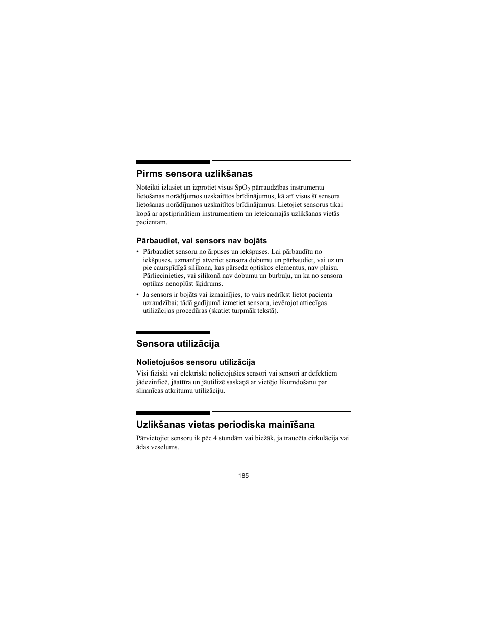 Pirms sensora uzlikšanas, Sensora utilizācija, Uzlikšanas vietas periodiska mainīšana | Philips SPO2 M1191A User Manual | Page 187 / 247