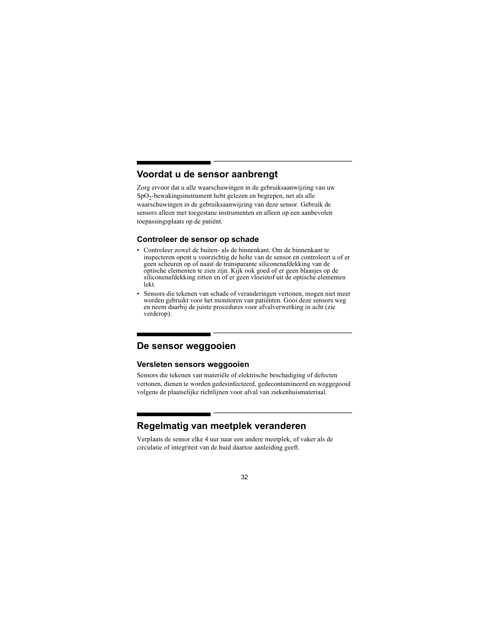 Voordat u de sensor aanbrengt, De sensor weggooien, Regelmatig van meetplek veranderen | Philips SPO2 M1191A User Manual | Page 34 / 247
