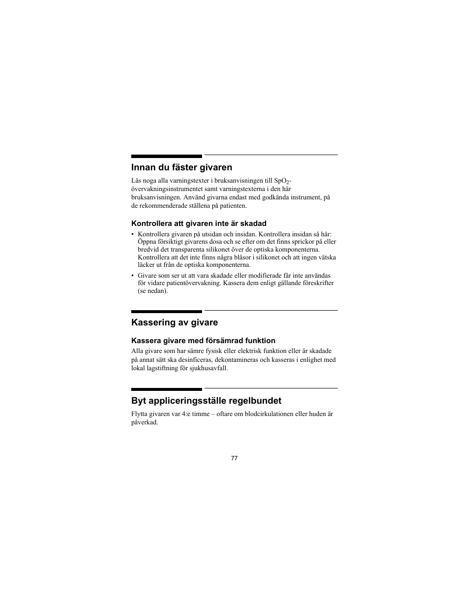 Innan du fäster givaren, Kassering av givare, Byt appliceringsställe regelbundet | Philips SPO2 M1191A User Manual | Page 79 / 247