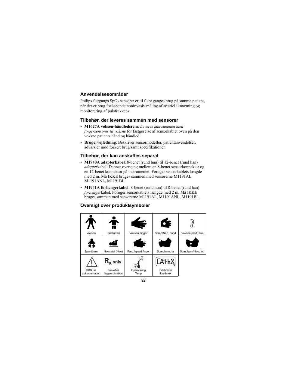 Anvendelsesområder, Tilbehør, der leveres sammen med sensorer, Tilbehør, der kan anskaffes separat | Oversigt over produktsymboler | Philips SPO2 M1191A User Manual | Page 94 / 247