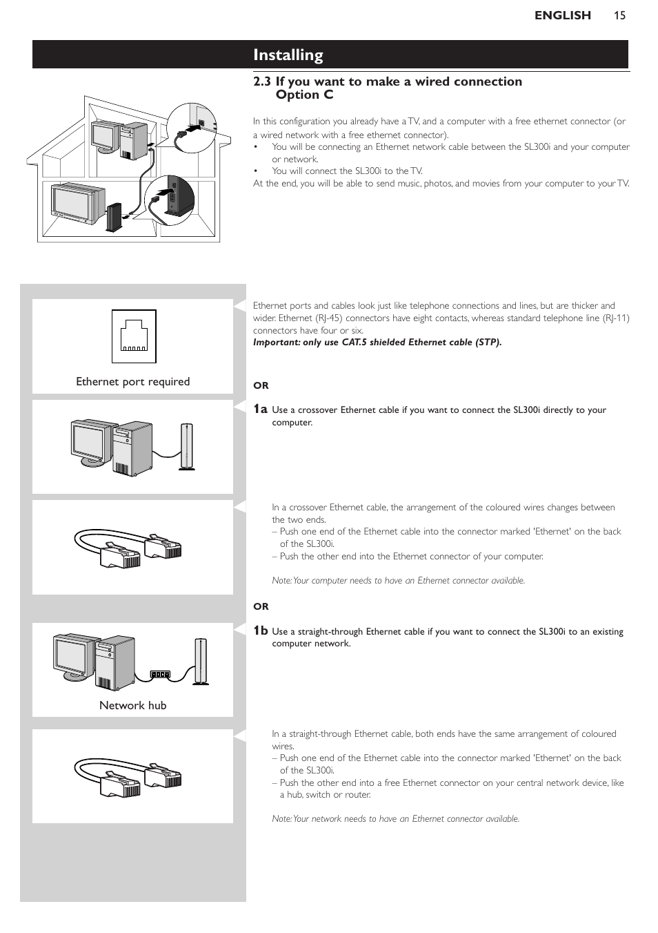 3 if you want to make a wired connection option c, Installing | Philips SL300I/37 User Manual | Page 15 / 26