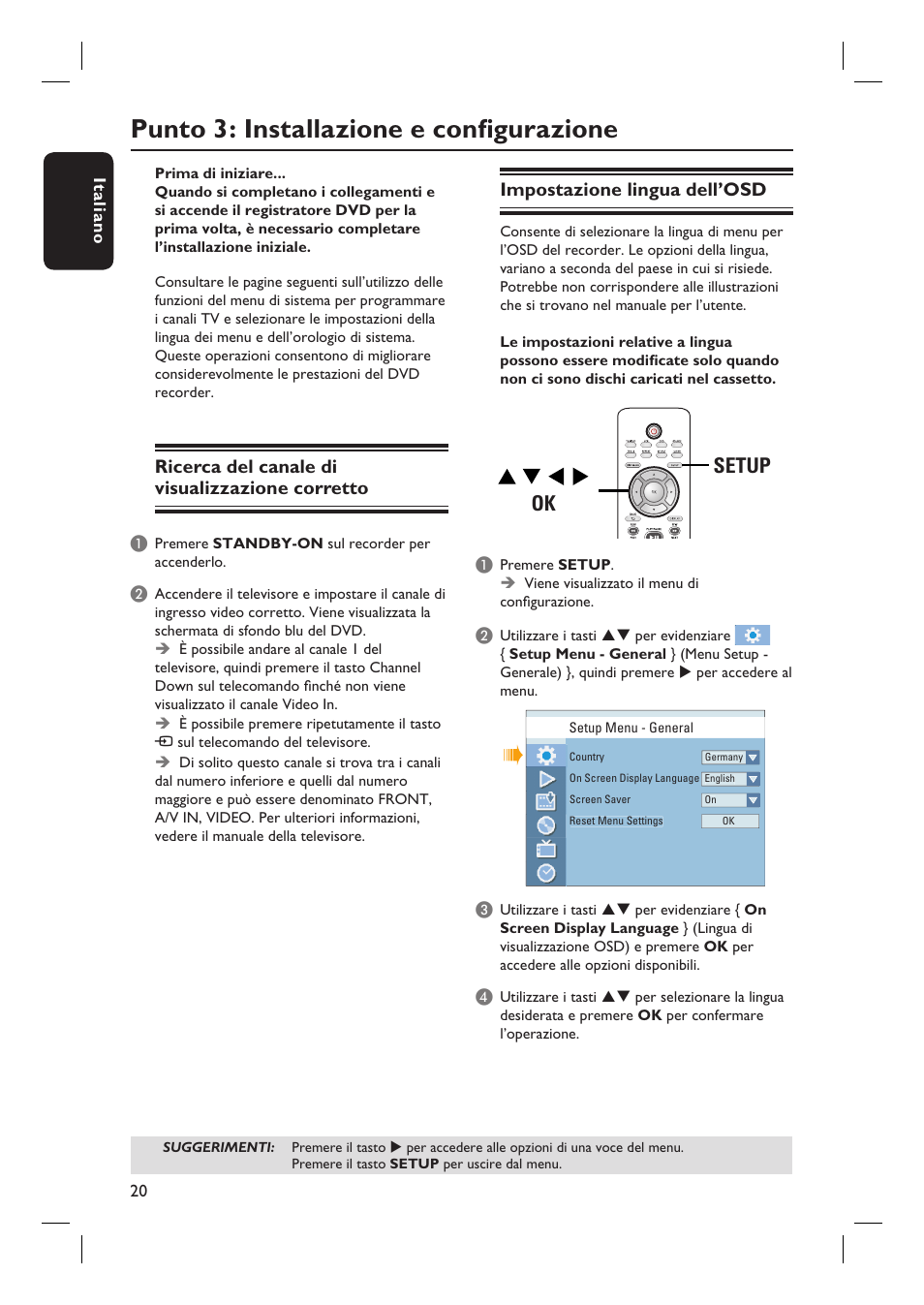 Punto 3: installazione e confi gurazione, Setup ok, Ricerca del canale di visualizzazione corretto | Impostazione lingua dell’osd | Philips DVDR3430V User Manual | Page 20 / 71