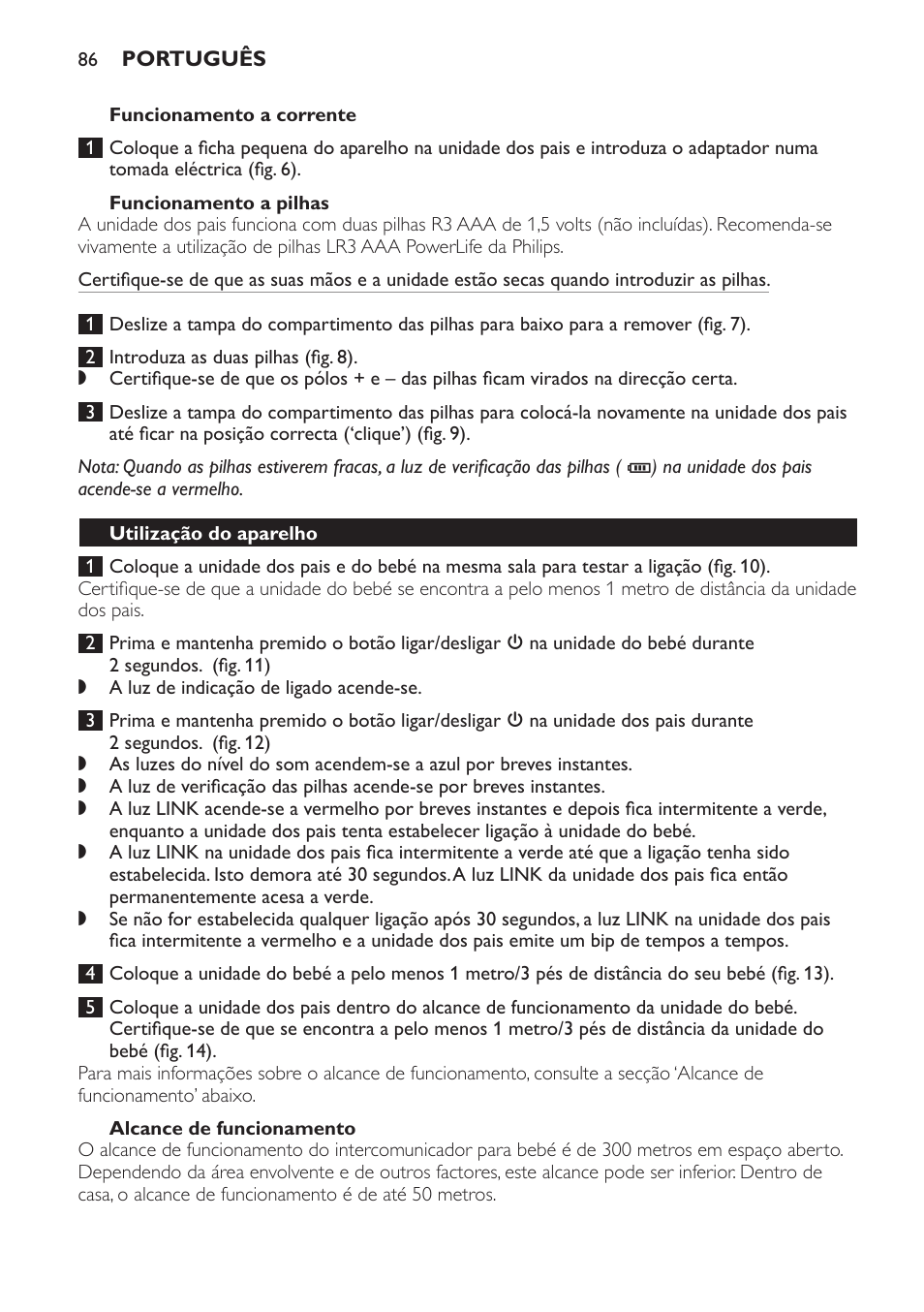 Funcionamento a corrente, Funcionamento a pilhas, Alcance de funcionamento | Utilização do aparelho | Philips SCD496 User Manual | Page 86 / 108