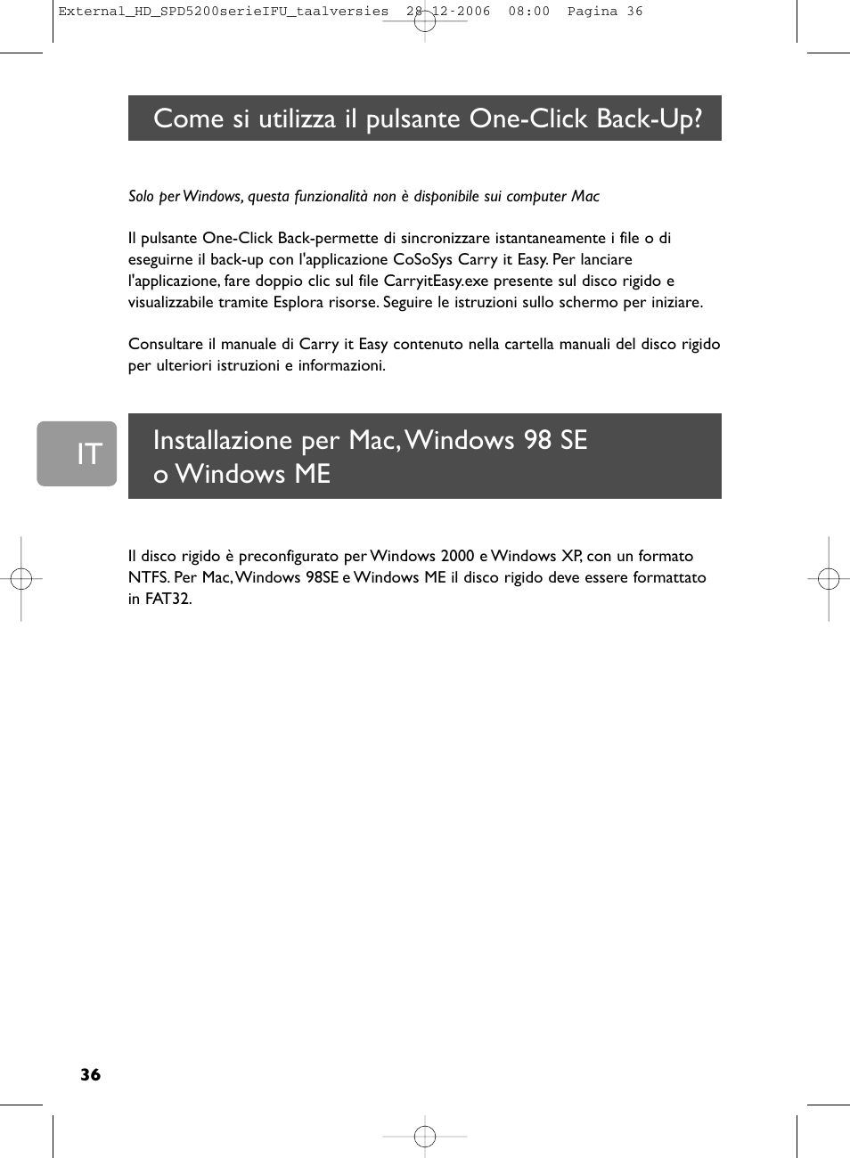 Installazione per mac,windows 98 se o windows me, Come si utilizza il pulsante one-click back-up | Philips SPD5220 User Manual | Page 36 / 51