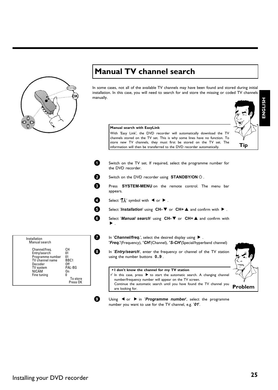 Manual tv channel search, Manualtv channelsearch, Installing your dvd recorder | Problem | Philips DVDR75/021 User Manual | Page 31 / 87