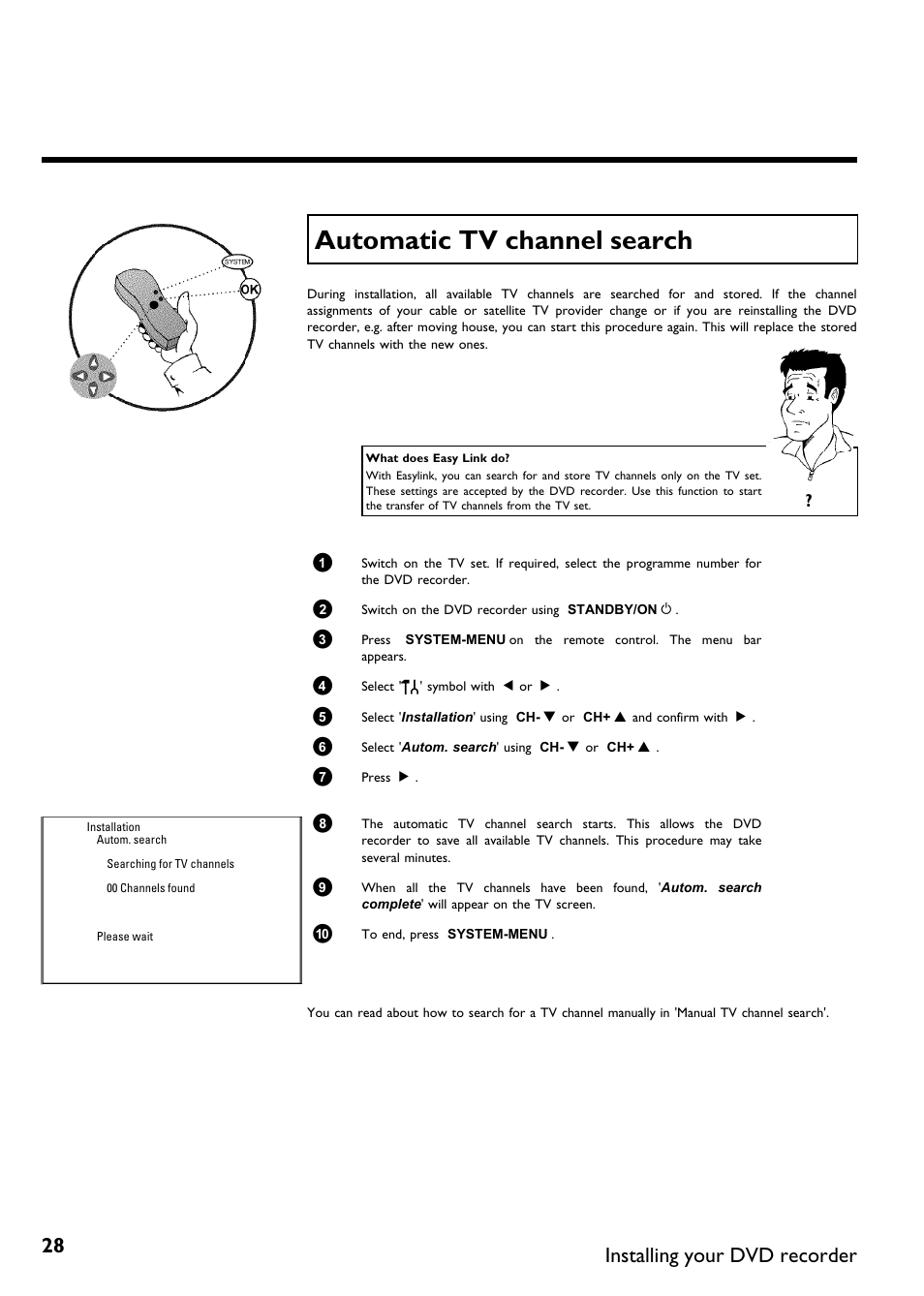 Automatic tv channel search, Automatic tv channelsearch, Installing your dvd recorder | Philips DVDR75/021 User Manual | Page 34 / 87