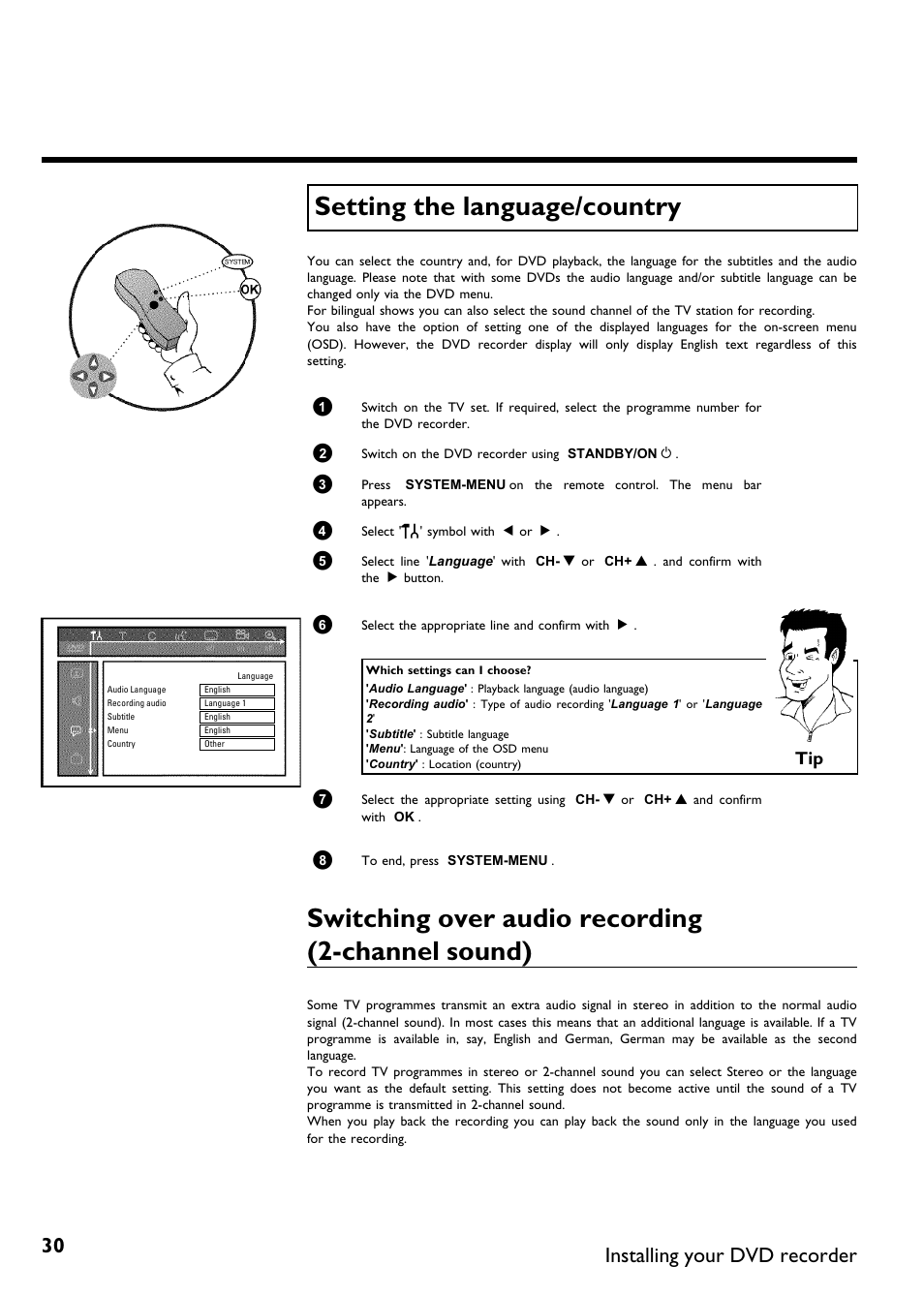 Setting the language/country, Switching over audio recording (2-channel sound), Switching over audio recording (2 channelsound) | Installing your dvd recorder | Philips DVDR75/021 User Manual | Page 36 / 87