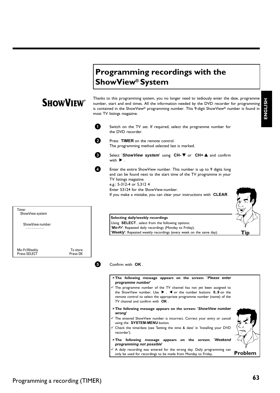 Programming recordings with the showview, System, Programming a recording (timer) | Problem | Philips DVDR75/021 User Manual | Page 69 / 87