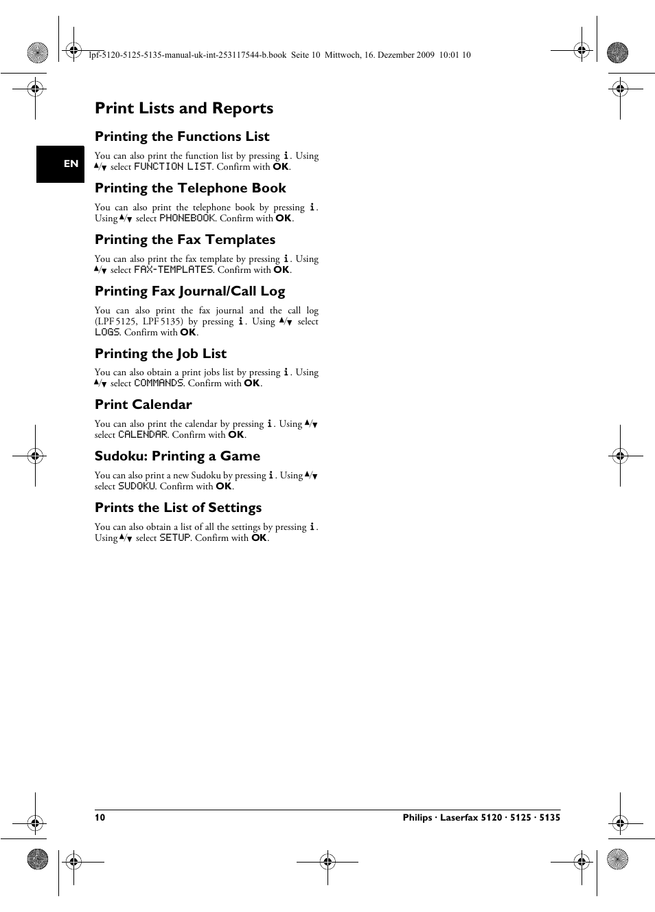 Print lists and reports, Printing the functions list, Printing the telephone book | Printing the fax templates, Printing fax journal/call log, Printing the job list, Print calendar, Sudoku: printing a game, Prints the list of settings | Philips Laserfax LPF 5120 User Manual | Page 10 / 68