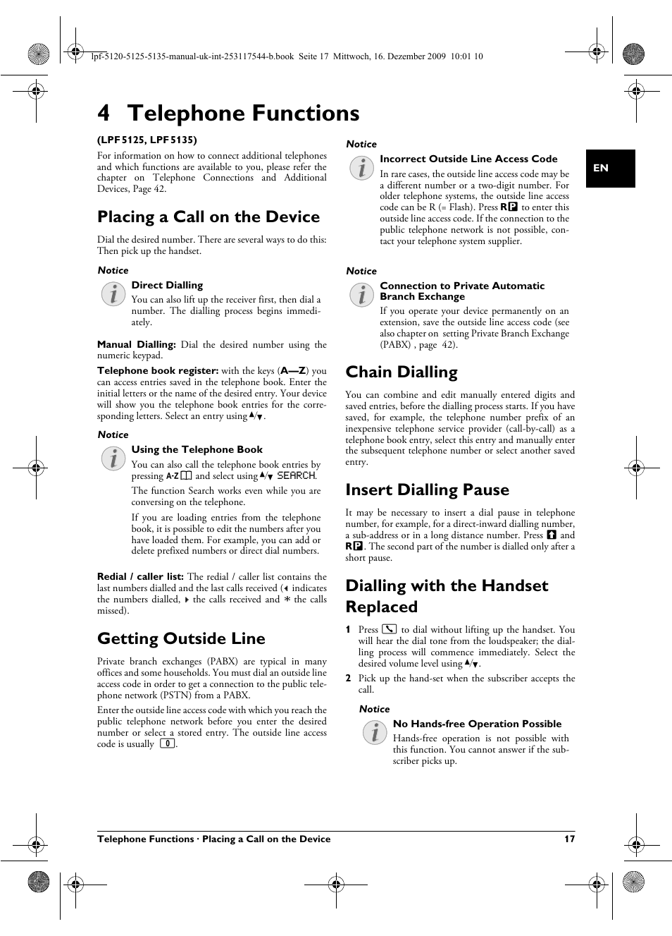 4 telephone functions, Placing a call on the device, Getting outside line | Chain dialling, Insert dialling pause, Dialling with the handset replaced | Philips Laserfax LPF 5120 User Manual | Page 17 / 68