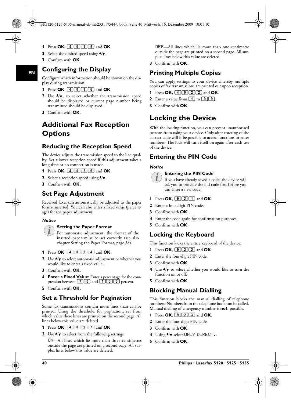 Configuring the display, Additional fax reception options, Reducing the reception speed | Printing multiple copies, Locking the device, Entering the pin code, Locking the keyboard, Blocking manual dialling, Set page adjustment, Set a threshold for pagination | Philips Laserfax LPF 5120 User Manual | Page 40 / 68