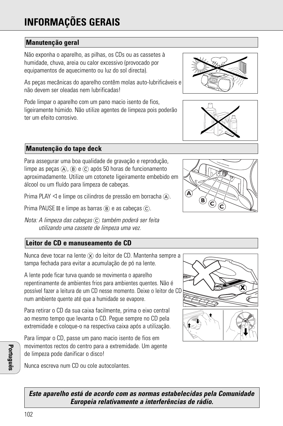 Informações gerais, Leitor de cd e manuseamento de cd, Manutenção do tape deck manutenção geral | Nota: a limpeza das cabeças | Philips AZ 1009 User Manual | Page 102 / 116