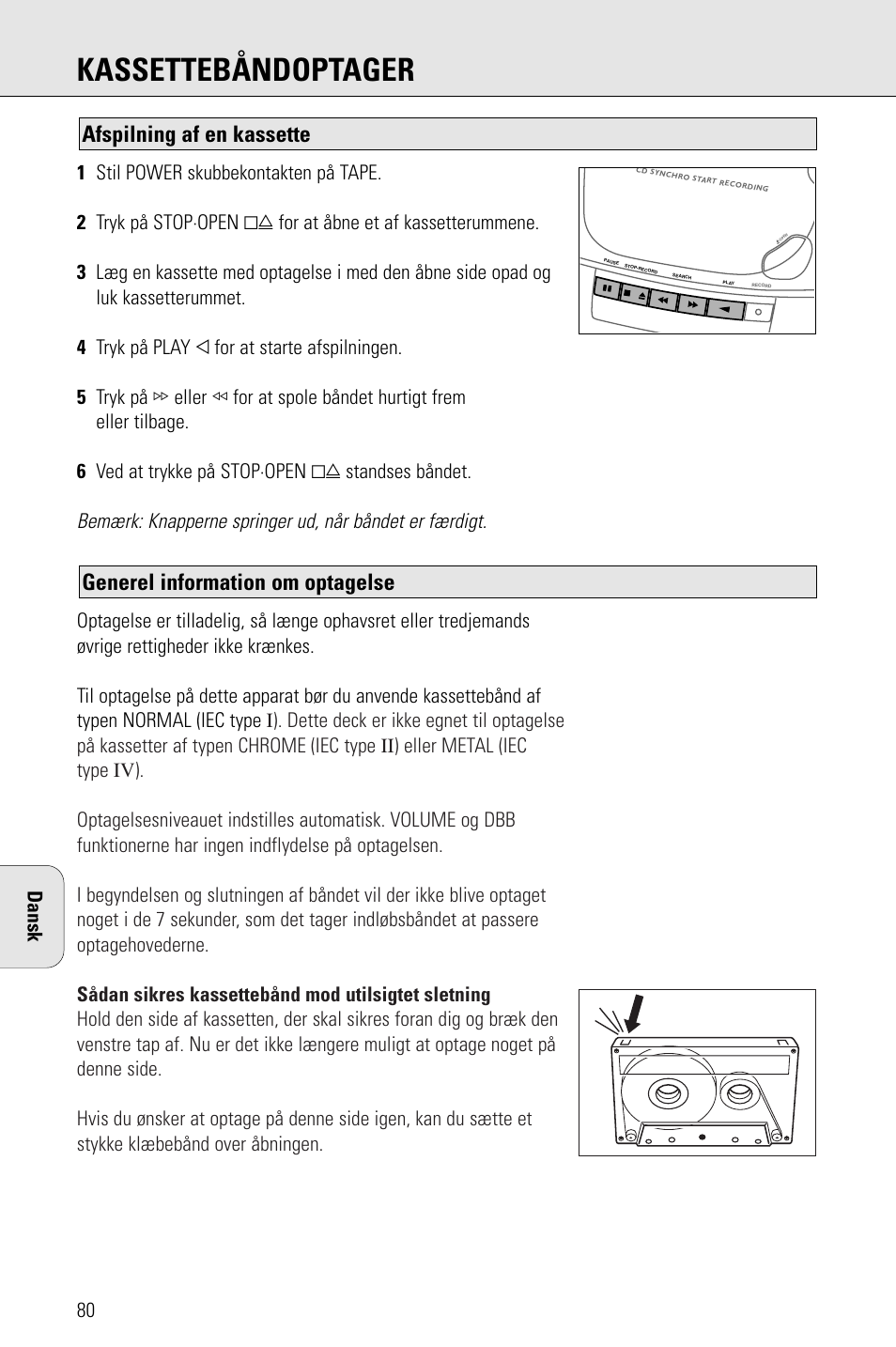 Kassettebåndoptager, Generel information om optagelse, Afspilning af en kassette | Dansk | Philips AZ 1009 User Manual | Page 80 / 116