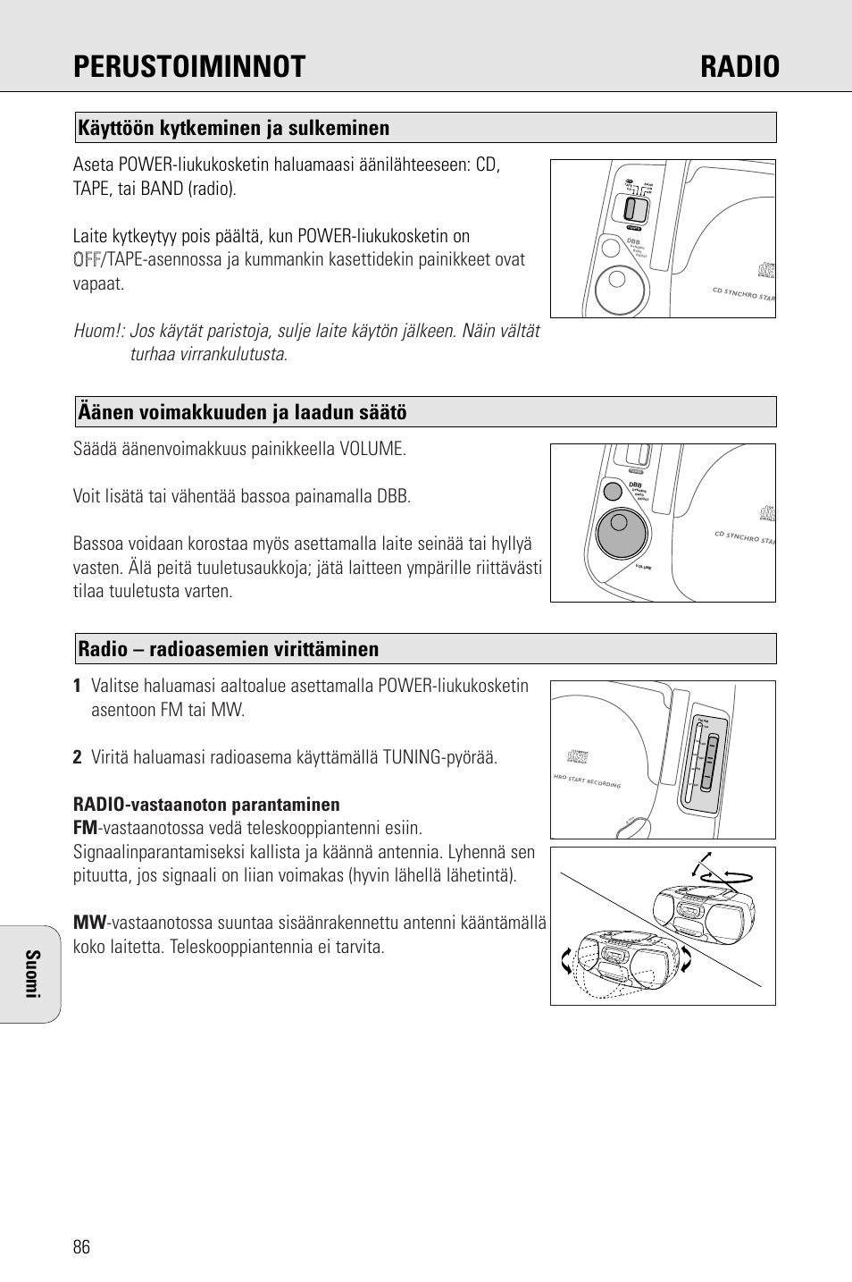 Perustoiminnot radio, Radio – radioasemien virittäminen, Äänen voimakkuuden ja laadun säätö | Käyttöön kytkeminen ja sulkeminen | Philips AZ 1009 User Manual | Page 86 / 116