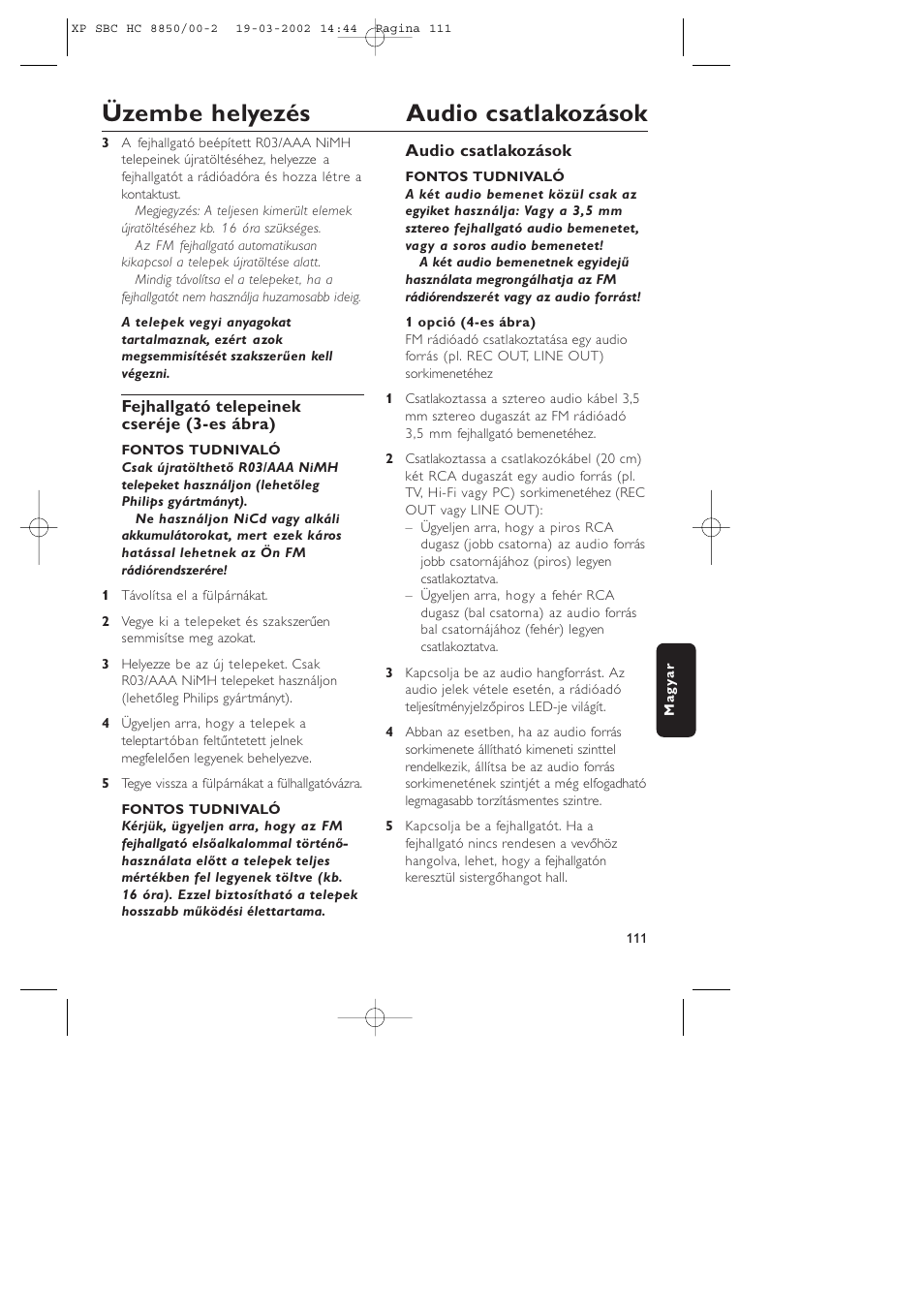 Üzembe helyezés audio csatlakozások | Philips HC8850 User Manual | Page 111 / 135