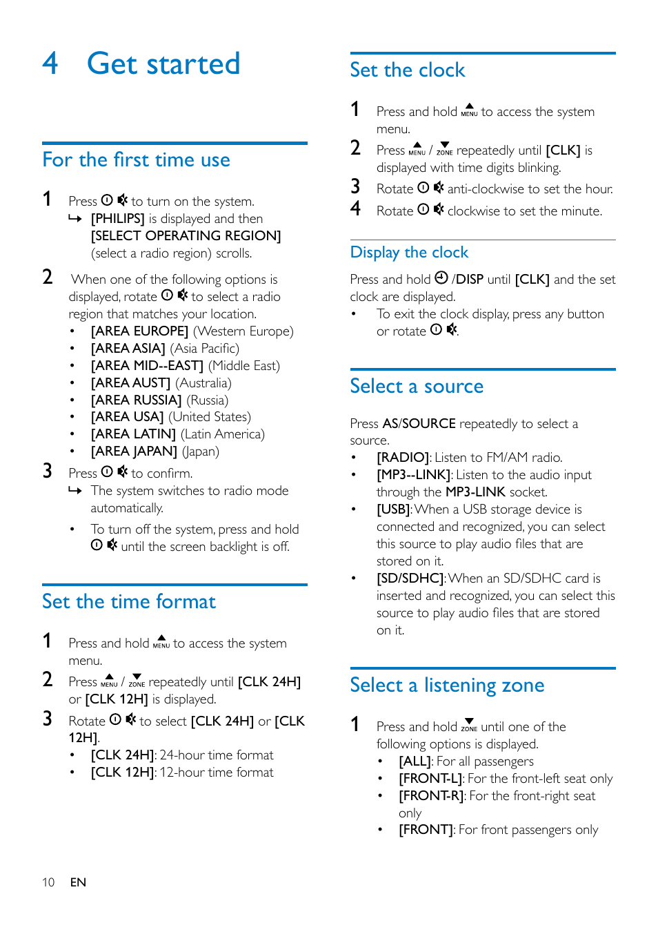 4 get started, For the first time use, Set the time format | Set the clock, Select a source, Select a listening zone, For the first time use 1, Set the time format 1, Set the clock 1, Select a listening zone 1 | Philips CE132 User Manual | Page 12 / 26