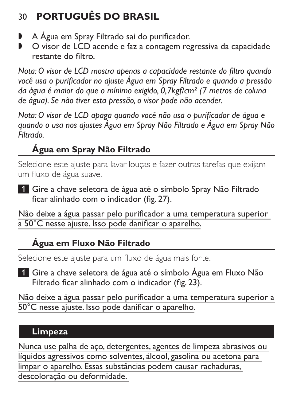 Água em spray não filtrado, Água em fluxo não filtrado, Limpeza | Philips WP3820 User Manual | Page 30 / 44