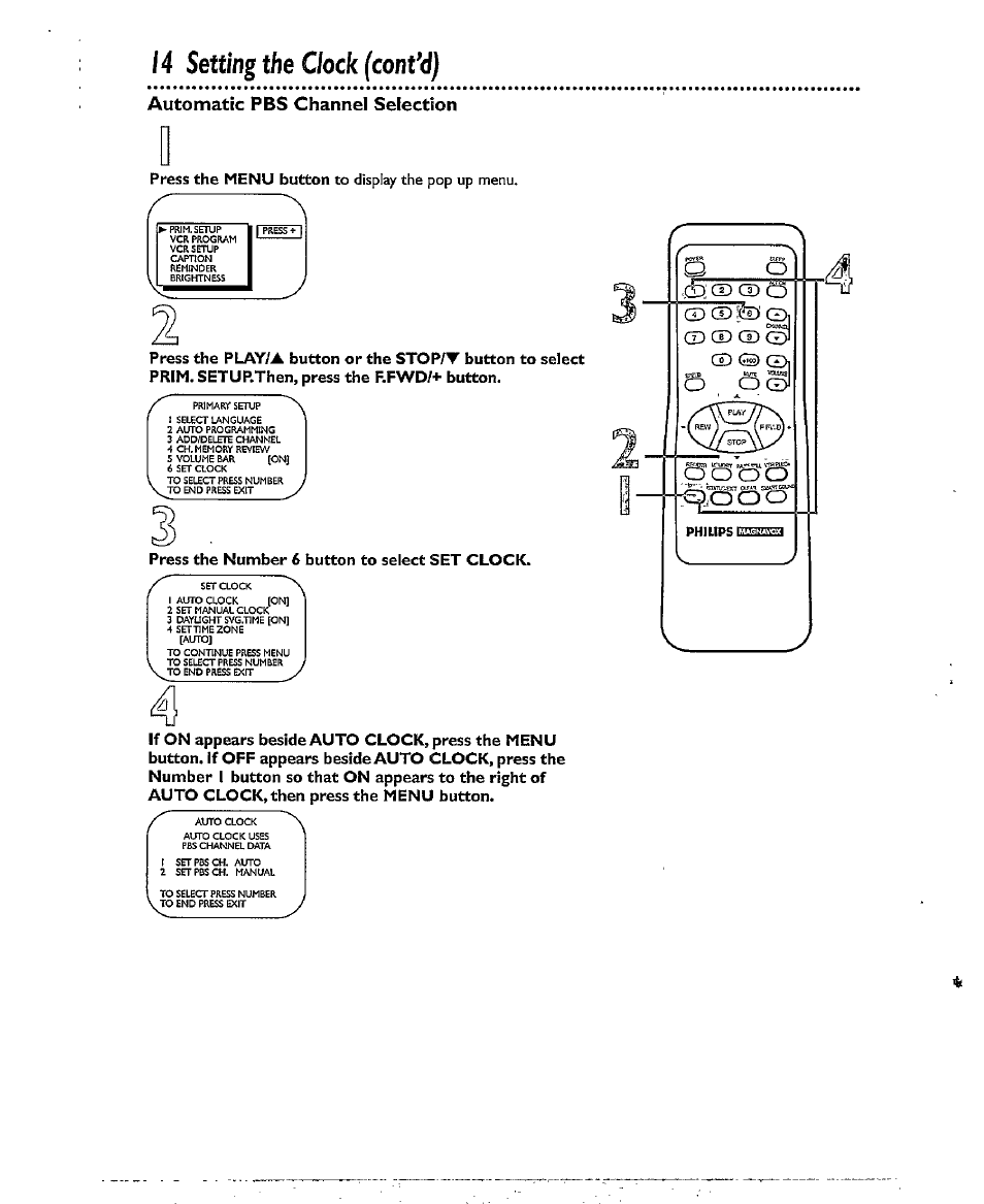 4 setting the clock (cont’d), Press the number 6 button to select set clock, Automatic pbs channel selection | Press the menu button to display the pop up menu | Philips CCX193AT User Manual | Page 14 / 56