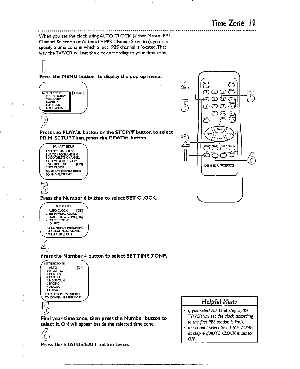 Press the menu button to display the pop up menu, Press the number 6 button to select set clock, Press the number 4 button to select settime zone | Press the status/exit button twice, Time zone 19, H/fits, Helpfisi | Philips CCX193AT User Manual | Page 19 / 56