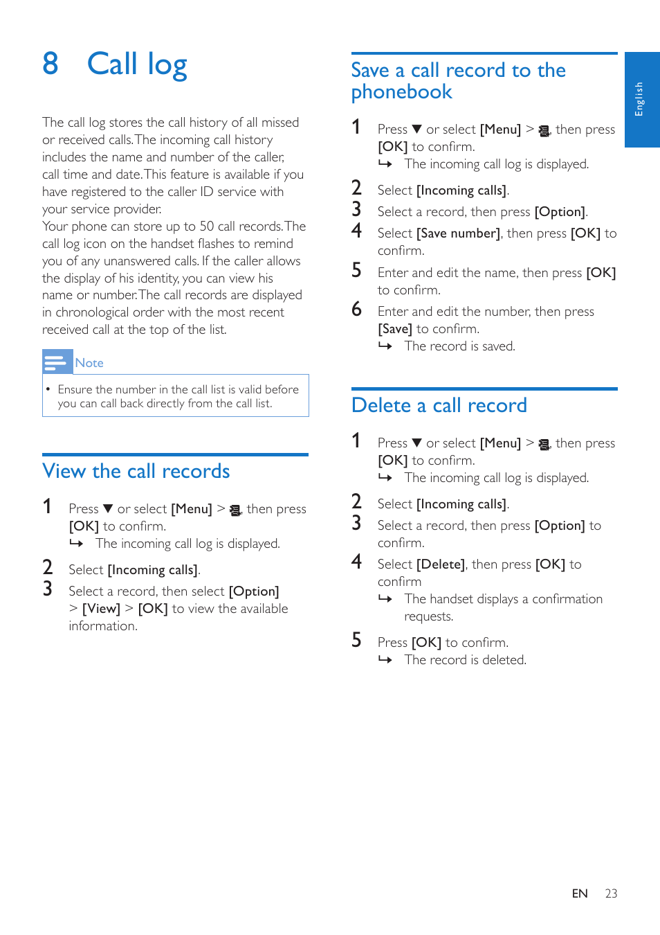 8 call log, View the call records, Save a call record to the phonebook | Delete a call record, Save a call record to the phonebook 23, View the call records 1, Save a call record to the phonebook 1, Delete a call record 1 | Philips CD485 User Manual | Page 23 / 48