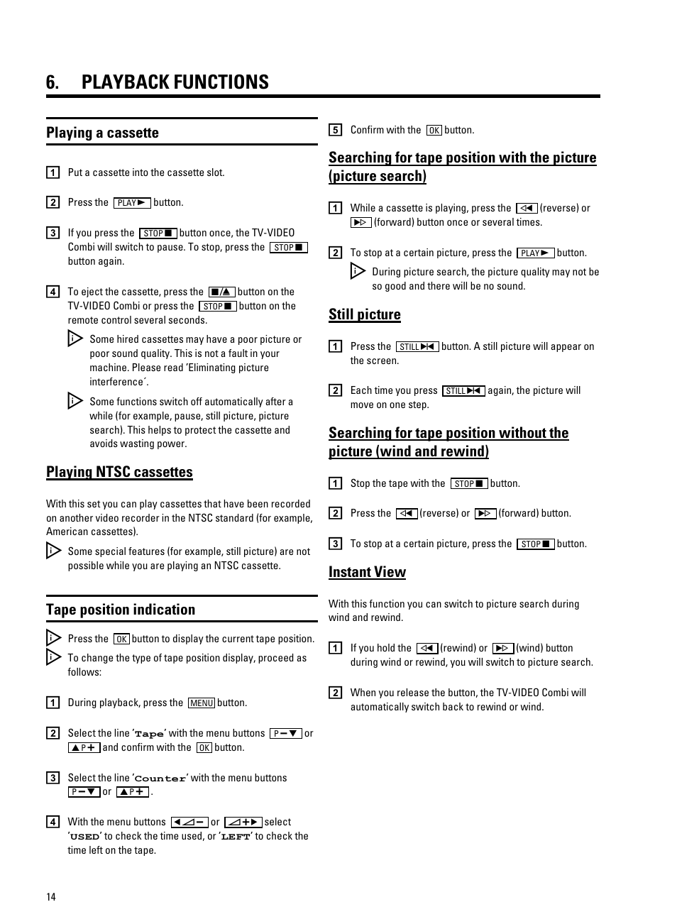 Playback functions, Playing a cassette, Playing ntsc cassettes | Tape position indication, Still picture, Instant view | Philips 14PV340 User Manual | Page 16 / 26