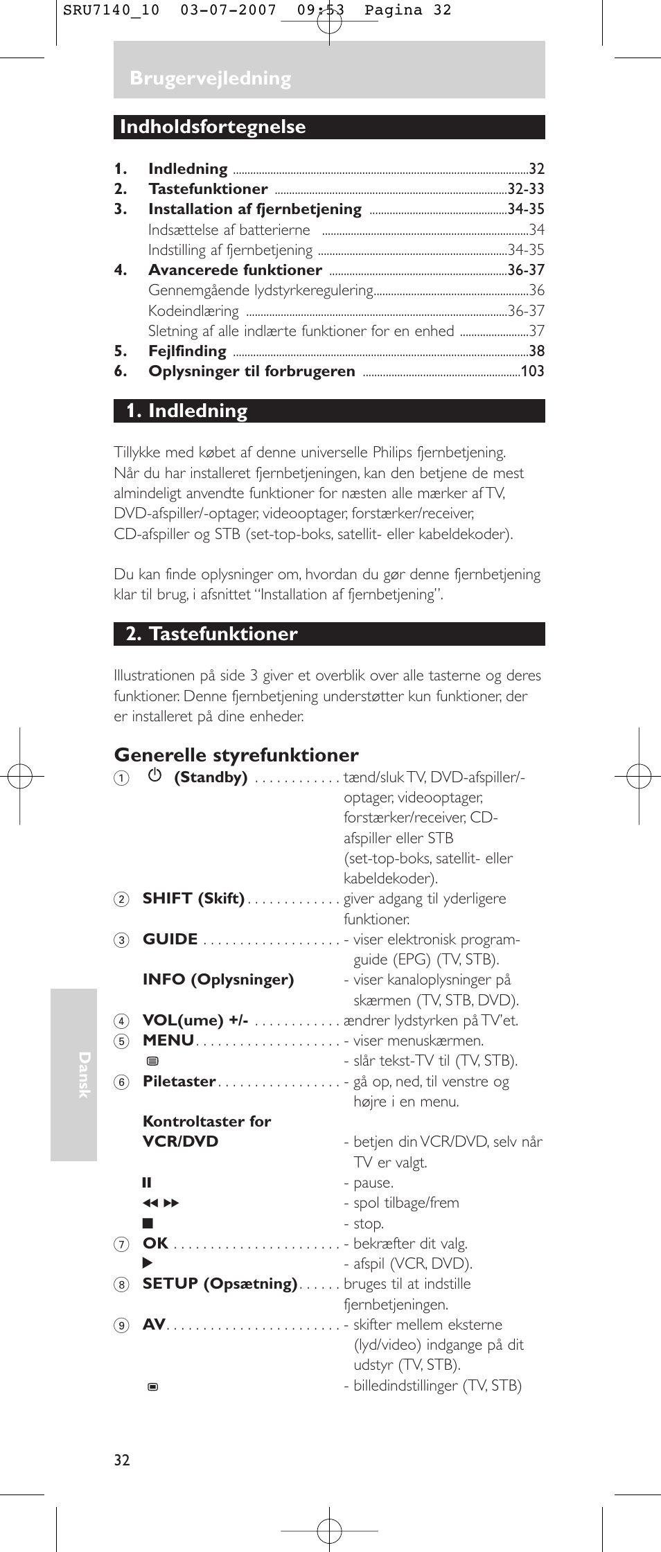 Brugervejledning, Indholdsfortegnelse, Indledning | Tastefunktioner, Generelle styrefunktioner | Philips SRU 7140 User Manual | Page 32 / 108