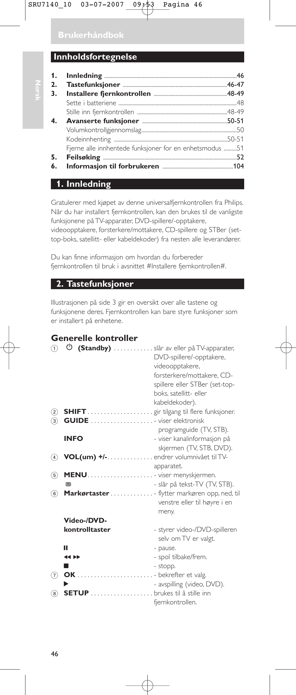 Brukerhåndbok, Innholdsfortegnelse, Innledning | Tastefunksjoner, Generelle kontroller | Philips SRU 7140 User Manual | Page 46 / 108