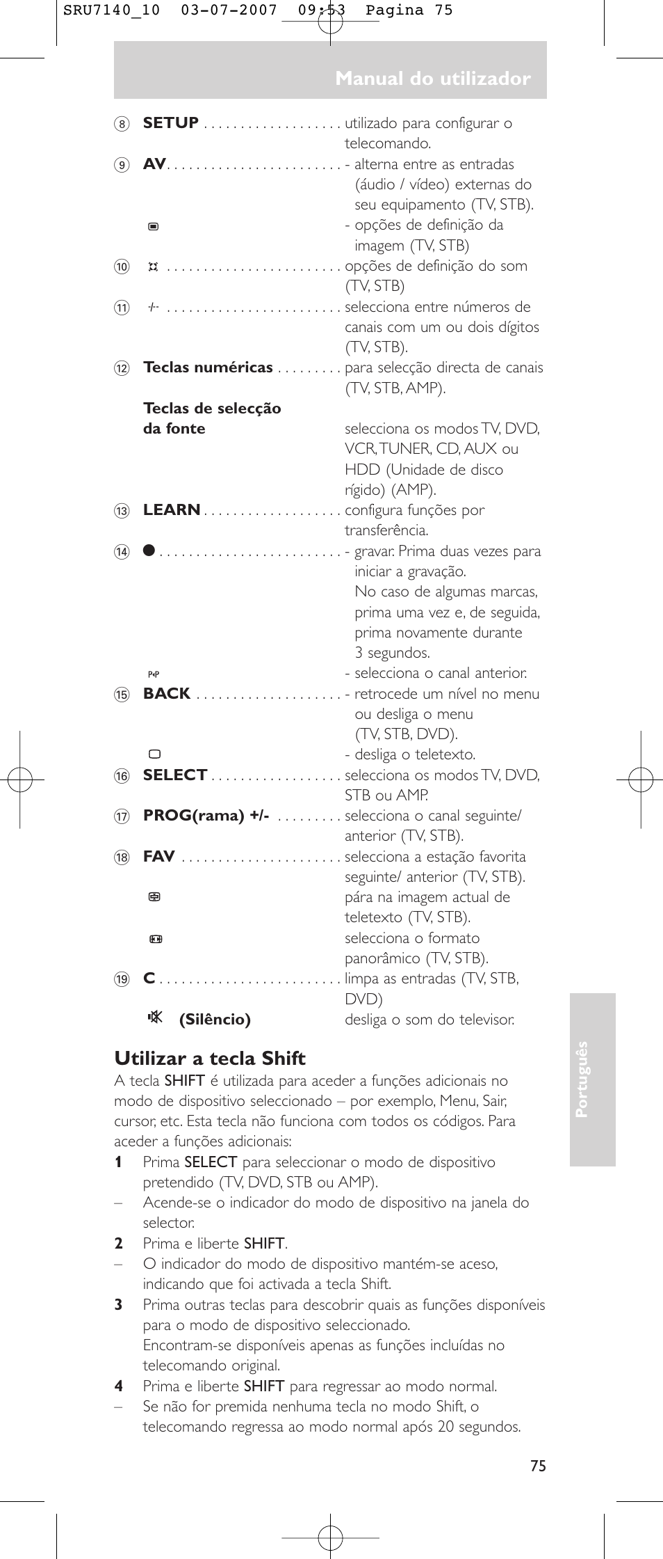 Manual do utilizador, Utilizar a tecla shift | Philips SRU 7140 User Manual | Page 75 / 108