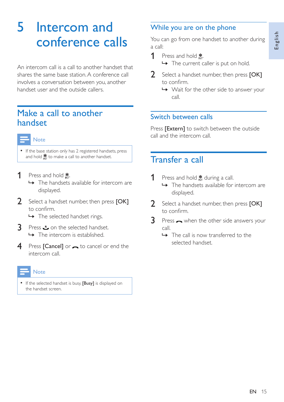 5 intercom and conference calls, Make a call to another handset, While you are on the phone | Switch between calls, Transfer a call, Transfer a call 1 | Philips CD295 User Manual | Page 17 / 44