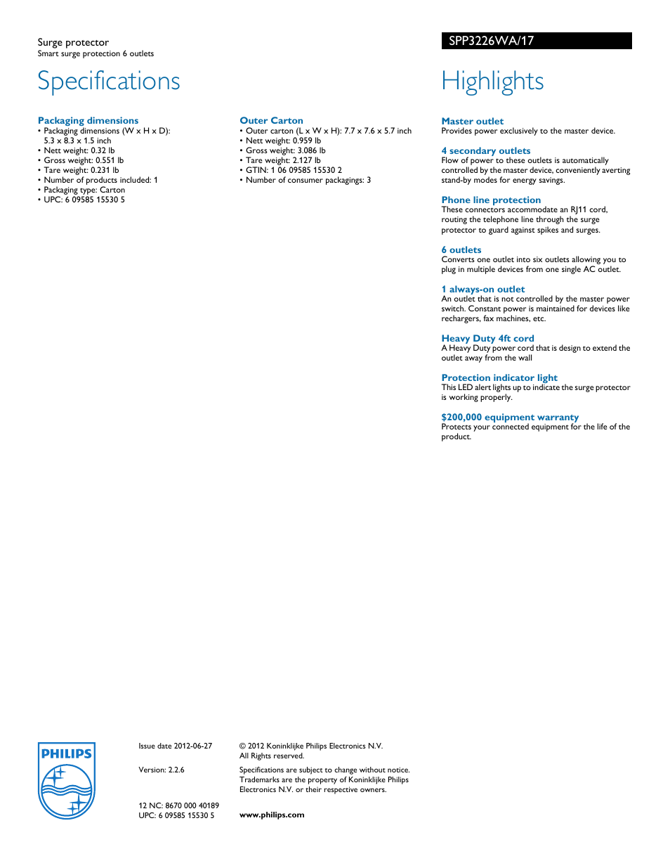 Spp3226wa/17, Master outlet, 4 secondary outlets | Phone line protection, 6 outlets, 1 always-on outlet, Heavy duty 4ft cord, 200,000 equipment warranty, Specifications, Highlights | Philips SPP3226WA User Manual | Page 2 / 2