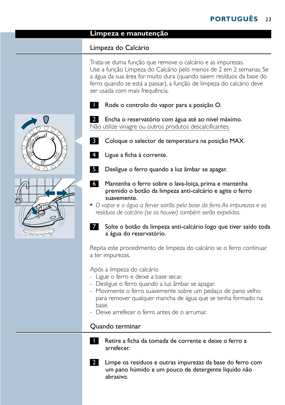 Limpeza e manutenção limpeza do calcário, Quando terminar, Português | Philips GC3035 User Manual | Page 23 / 36