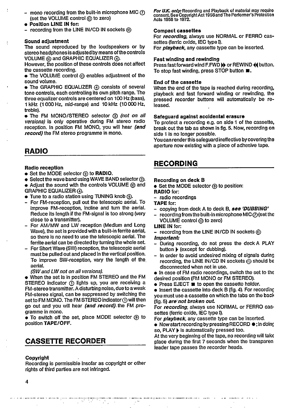 Sound adjustment, Radio, Compact cassettes | Fast winding and rewinding, End of the cassette, Safeguard against accidental erasure, Cassette recorder, Copyright, Recording | Philips D 8278 User Manual | Page 4 / 10