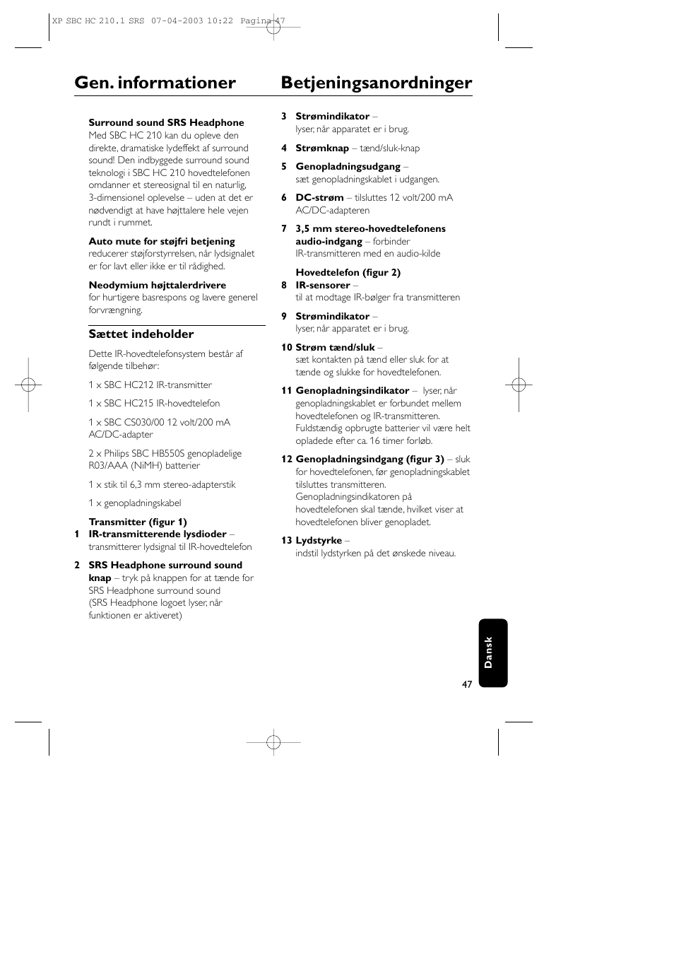 Gen. informationer betjeningsanordninger | Philips SBC HC210 User Manual | Page 47 / 102