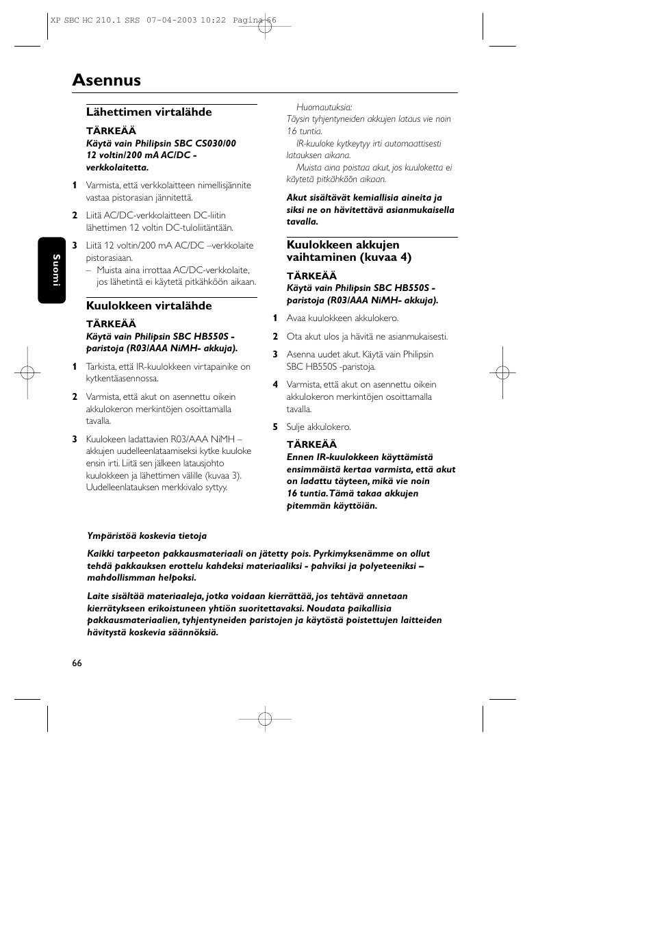 Asennus | Philips SBC HC210 User Manual | Page 66 / 102