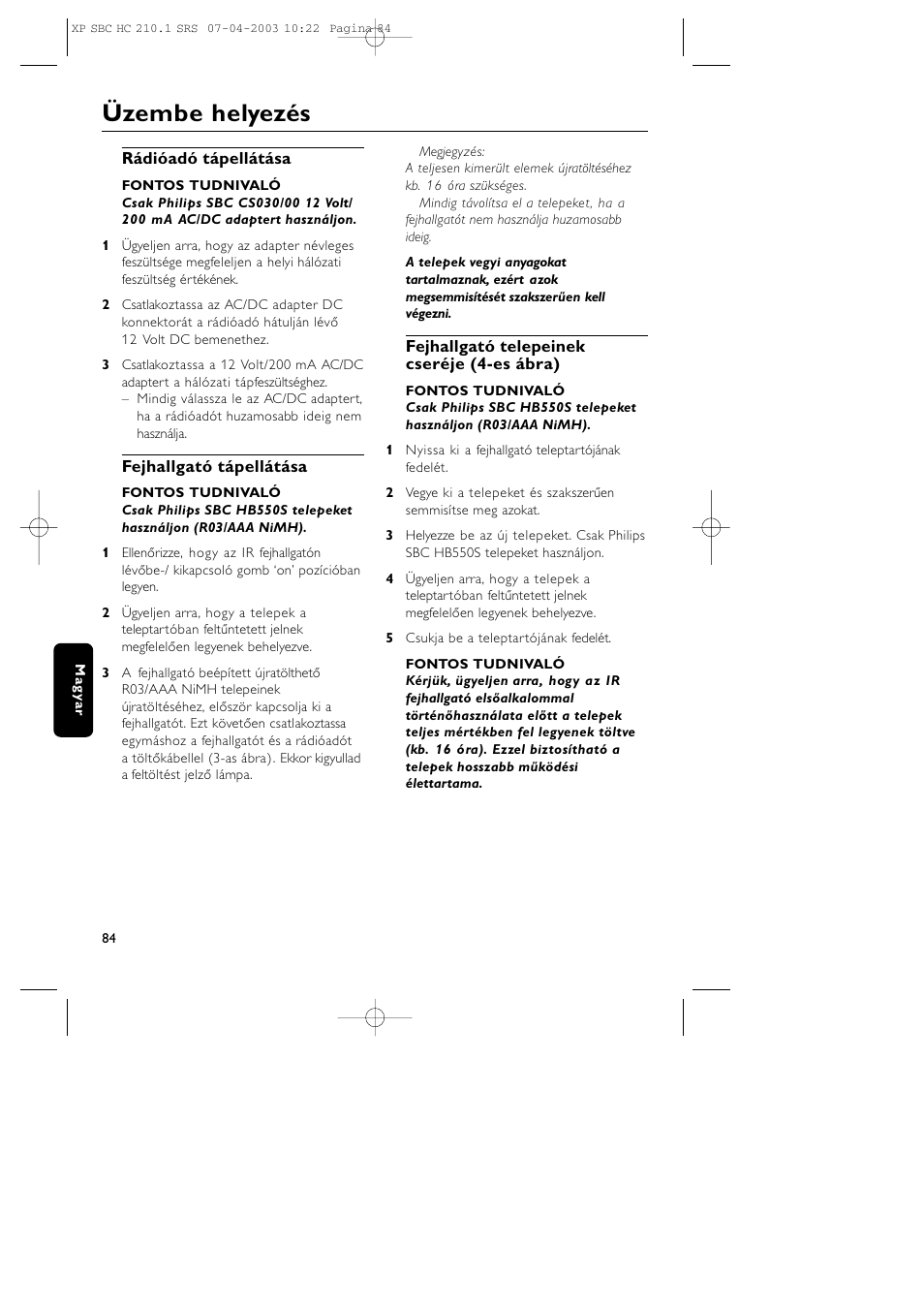 Üzembe helyezés | Philips SBC HC210 User Manual | Page 84 / 102