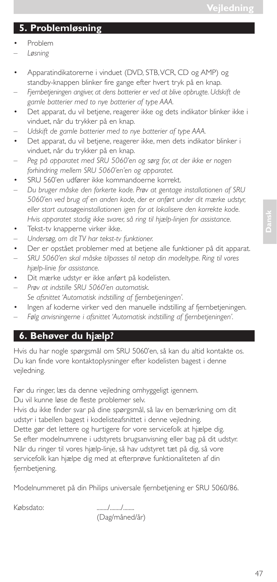 Problemløsning, Behøver du hjælp, Vejledning | Philips SRU 5086 User Manual | Page 47 / 104