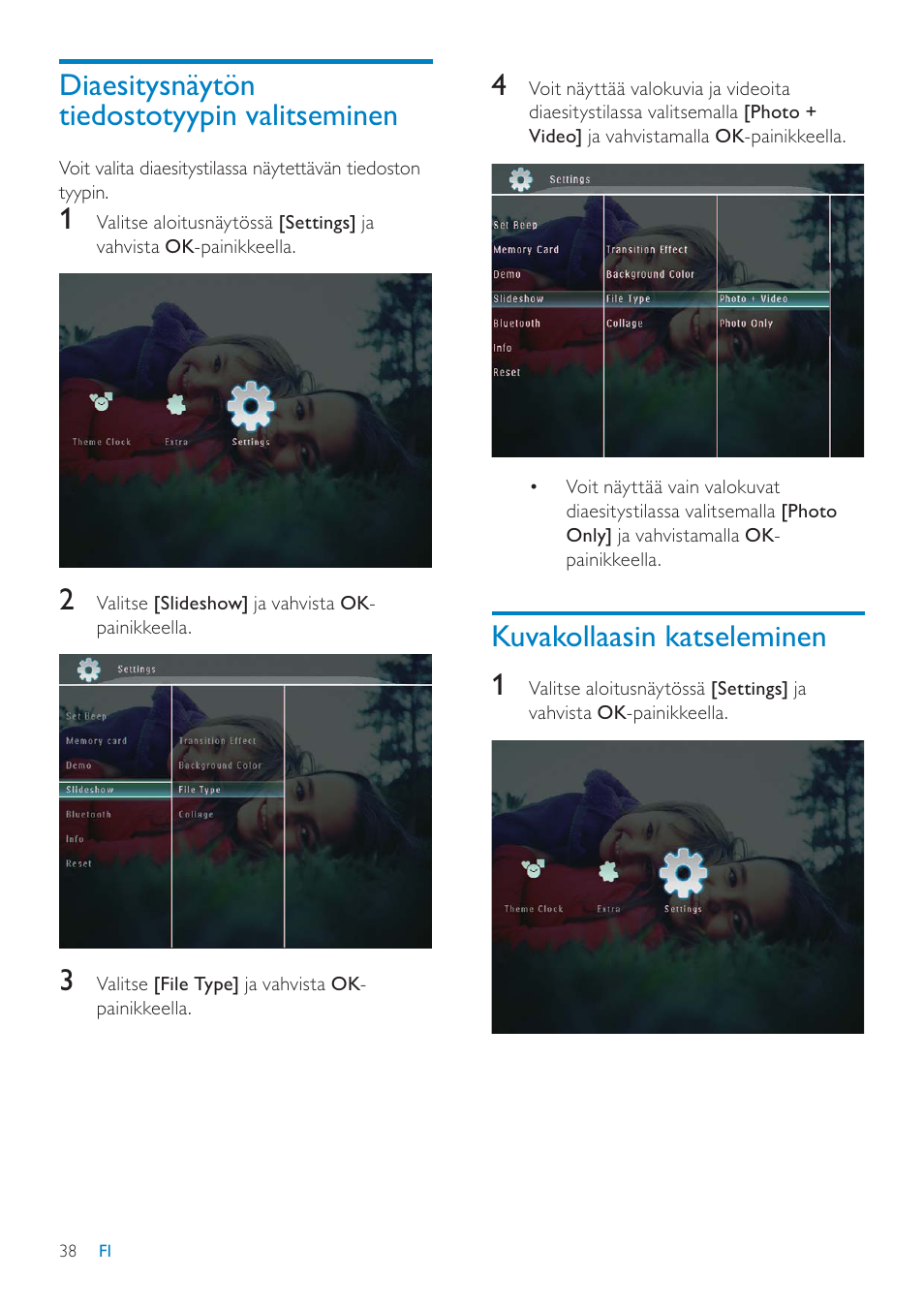 Kuvakollaasin katseleminen 1, Diaesitysnäytön tiedostotyypin valitseminen | Philips SPF7208 User Manual | Page 38 / 60