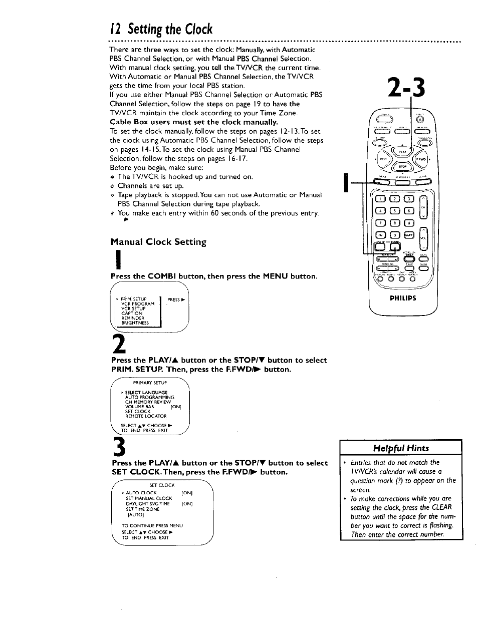 Press the combi button, then press the menu button, 12 setting the clock, Manual clock setting | Helpful hints | Philips CCB 134AT User Manual | Page 12 / 68