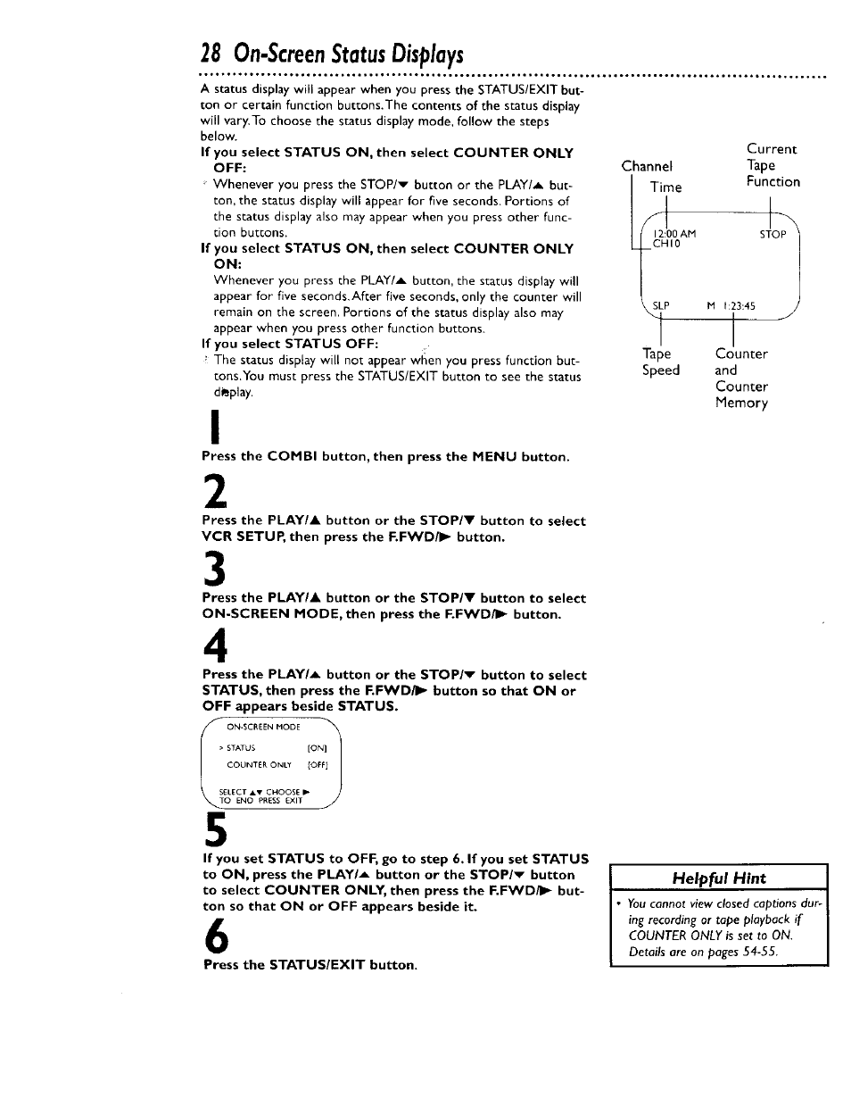 Press the combi button, then press the menu button, 28 on-screen stotus displays | Philips CCB 134AT User Manual | Page 28 / 68