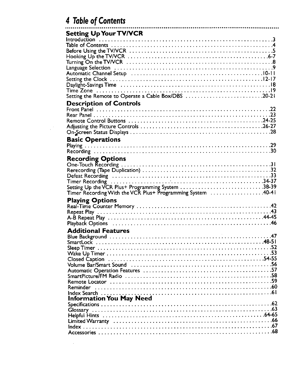 4 table of contents, Setting upyourtv/vcr, Description of controls | Basic operations, Recording options, Playing options, Additional features, Information you may need | Philips CCB 134AT User Manual | Page 4 / 68