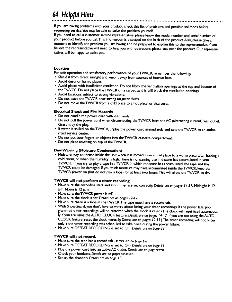 Location, Dew warning (moisture condensation), Tv/vcr will not perform a timer recording | Tv/vcr will not record, 64 helpful hints | Philips CCB 134AT User Manual | Page 64 / 68