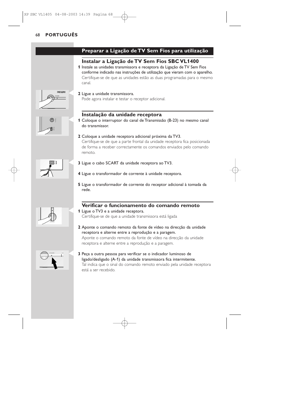 Instalação da unidade receptora, Verificar o funcionamento do comando remoto, Português | Philips VL1405 User Manual | Page 68 / 124