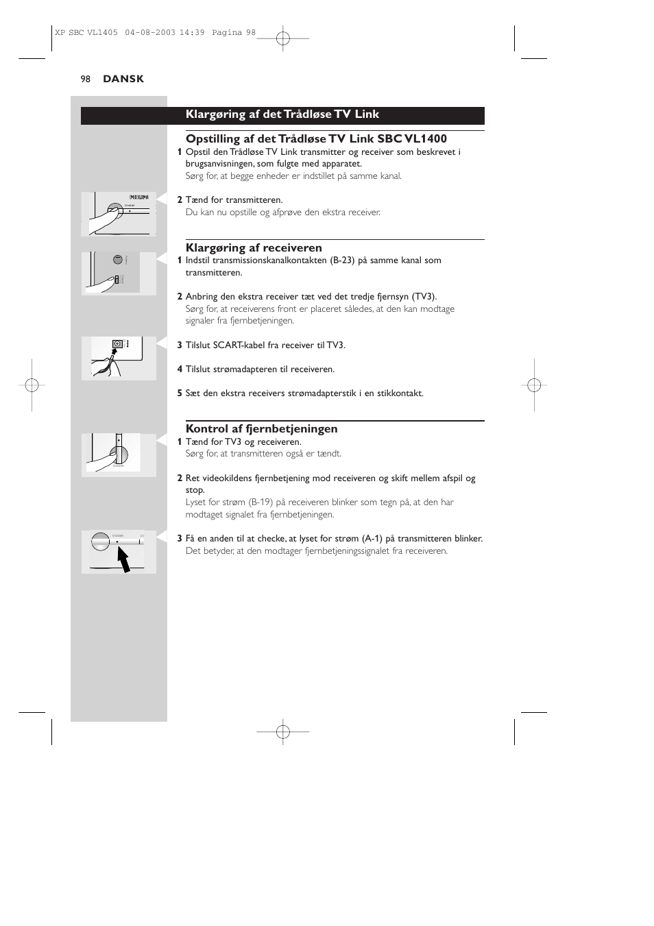 Klargøring af receiveren, Kontrol af fjernbetjeningen, Dansk | Philips VL1405 User Manual | Page 98 / 124