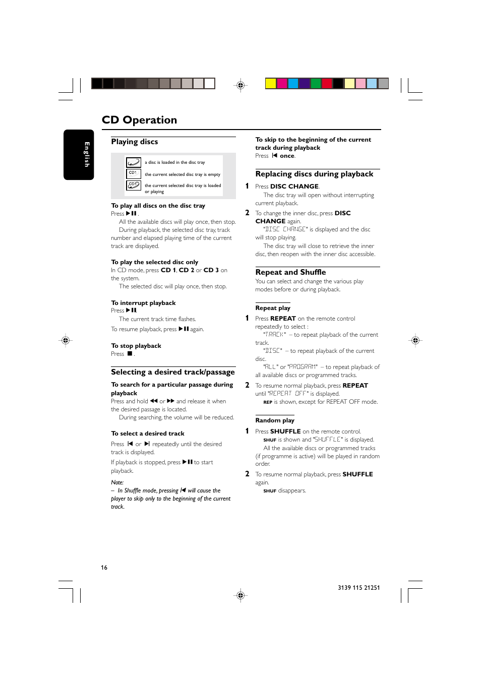 Cd operation, Playing discs, Selecting a desired track/passage | Replacing discs during playback 1, Repeat and shuffle | Philips FW C255 User Manual | Page 16 / 28