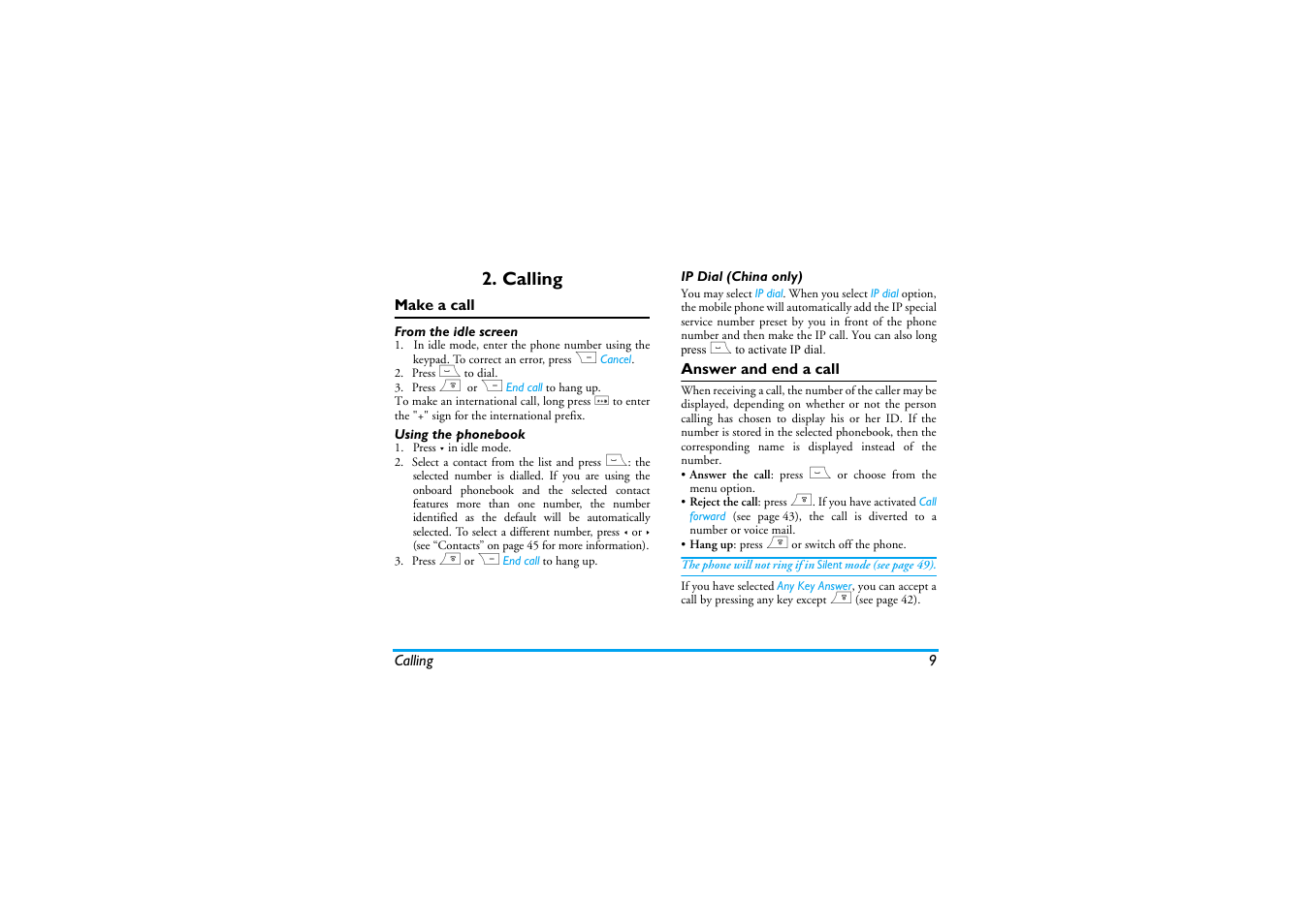 Calling, Make a call, From the idle screen | Using the phonebook, Ip dial (china only), Answer and end a call | Philips Cell Phone User Manual | Page 10 / 72